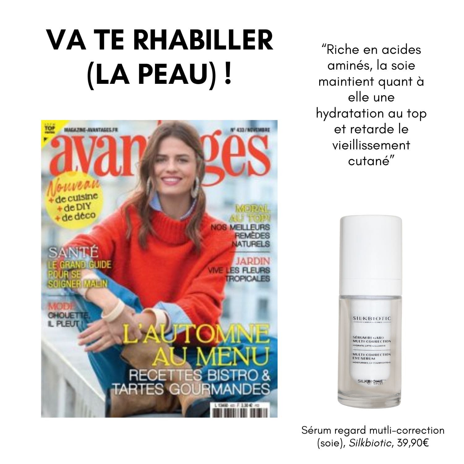 Magazine Avantages présentant le sérum multi-correction (soie) Silkbiotic.